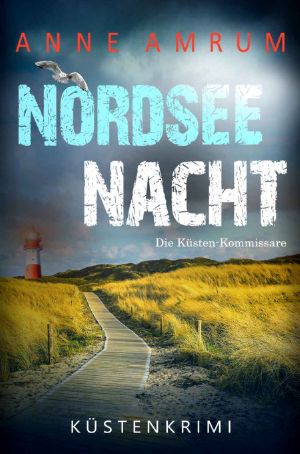 [Nordsee-Kommissare 02] • Nordsee Nacht (Hass)